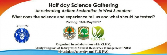 Interactive Talkshow  Accelerating Action : Restoration in West Sumatera, What does the Science and experience tell us and what should be tested ?