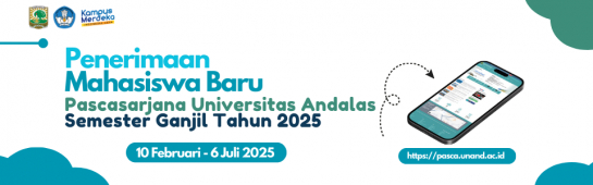 Penerimaan Mahasiswa Baru Pascasarjana Universitas Andalas Semester Ganjil Tahun 2025