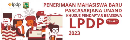 Penerimaan Mahasiswa Baru Pascasarjana Unand Khusus Pendaftar Beasiswa LPDP Tahap 2 Tahun 2023