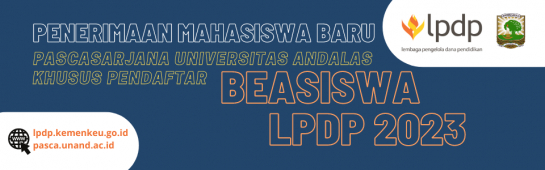 Penerimaan Mahasiswa Baru Pascasarjana Universitas Andalas Khusus Pendaftar Beasiswa LPDP TA 2023/2024