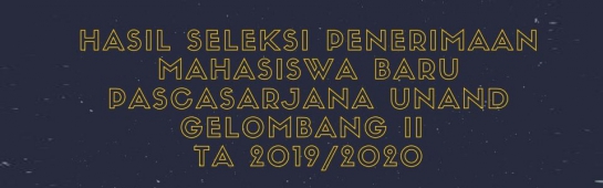 Prosedur Pendaftaran Ulang Mahasiswa Baru  Pascasarjana Universitas Andalas Gelombang II Tahun 2019/2020