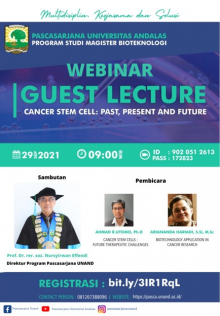 Webinar Guest Lecture Pascasarjana Universitas Andalas  Program Studi Magister Bioteknologi : Cancer Stem Cells: Future