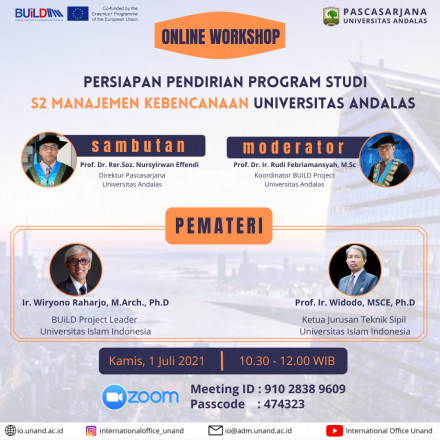 Pascasarjana Unand dan Building Universities in Leading Disaster Resilience (BUiLD) Project mengadakan Online Workshop “Persiapan Pendirian Program Studi S2 Manajemen Kebencanaan Universitas Andalas”